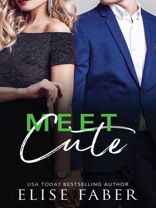 Title details for Meet Cute by Elise Faber - Available